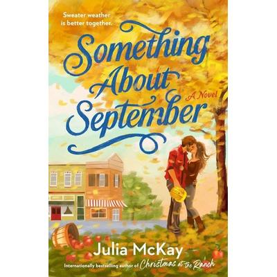 Something About September, Taschenbuch von Julia McKay, Penguin LLC US