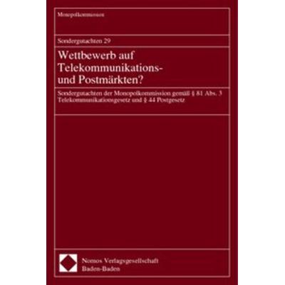 Sondergutachten 29. Wettbewerb auf Telekommunikations- und Postmärkten?, Geheftet von Monopolkommission, Nomos, 978-3-7890-6590-3