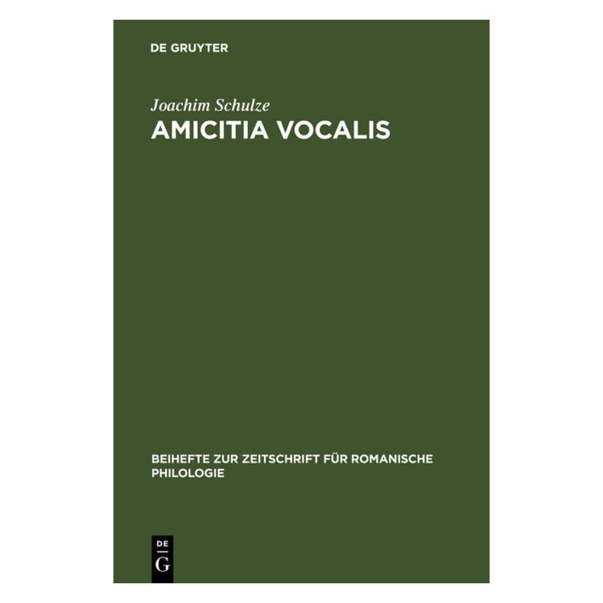 De Gruyter Schulze,J.:Amicitia vocalis (Deutsch, Hardcover, Joachim Schulze) (67711574)