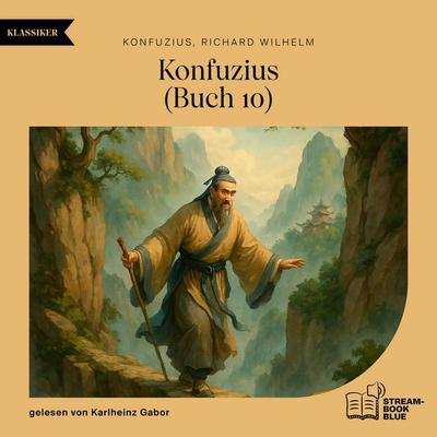 Konfuzius (Buch 10) - Konfuzius,Richard Wilhelm, Audio, 9783711933447