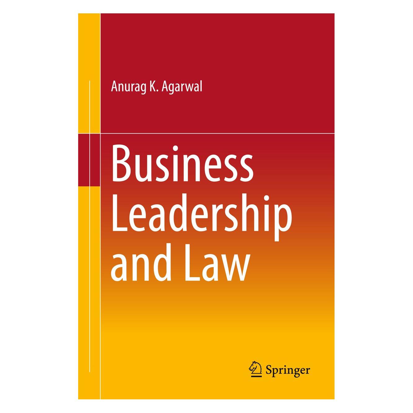 Springer Business Leadership and Law (Englisch, Hardcover, Anurag K. Agarwal) (9788132236801)