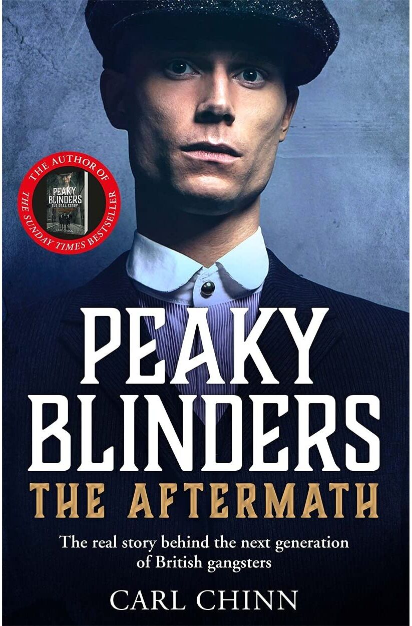 John Blake Peaky Blinders: The Aftermath: As seen on BBC's The Real Peaky Blinders