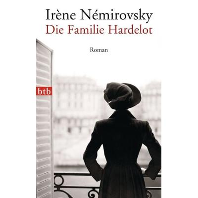 Die Familie Hardelot, Taschenbuch von Irène Némirovsky, btb, 978-3-442-74495-4