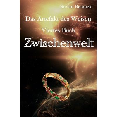 Das Artefakt des Weisen, Taschenbuch von Stefan Beranek, Epubli, 978-3-7598-7112-1