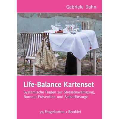 Life-Balance Kartenset, Gebundene Ausgabe von Gabriele Dahn, Carl-Auer Verlag GmbH, 978-3-8497-0363-9