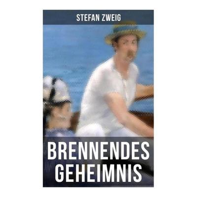 Brennendes Geheimnis, Taschenbuch von Stefan Zweig, Musaicum Books, 978-80-272-5709-6