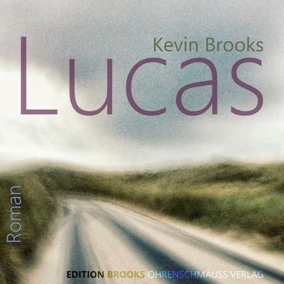 Lucas - Kevin Brooks, Audio, 9783947797257