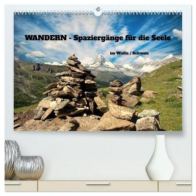 WANDERN - Spaziergänge für die Seele im Wallis / Schweiz (hochwertiger Premium Wandkalender 2027 DIN A2 quer), Kunstdruck in Hochglanz