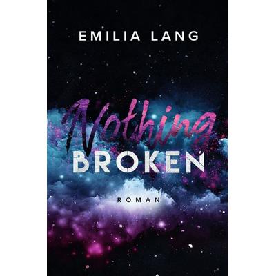 Nothing Broken, Taschenbuch von Emilia Lang, Epubli, 978-3-7584-2978-1