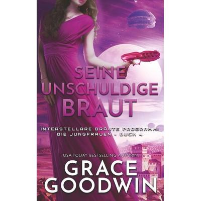Seine unschuldige Braut, Taschenbuch von Grace Goodwin, KSA publishing, 978-1-79591-064-4