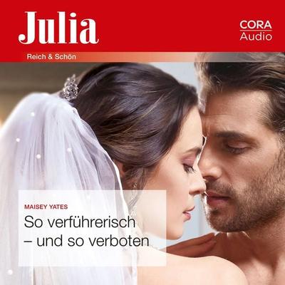 So verführerisch - und so verboten (Julia 2441) - Maisey Yates, Audio, 9783963691027