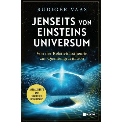 Jenseits von Einsteins Universum, Gebundene Ausgabe von Rüdiger Vaas, Nikol, 978-3-690-43006-7