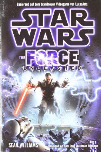 Sean Williams - Star Wars. The Force Unleashed (Roman zum Videogame) - Preis vom 10.10.2026 11:48:34 h