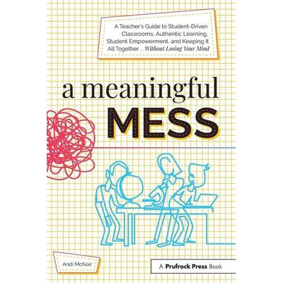 A Meaningful Mess, Taschenbuch von Andi McNair, Bloomsbury Publishing, 978-1-61821-841-4