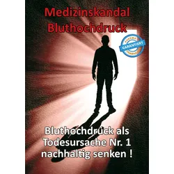 Medizinskandal Bluthochdruck (Buch) - Thomas Chrobok - Vitaminum ProLife Verlag