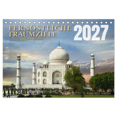 Fernöstliche Traumziele (Tischkalender 2027 DIN A5 quer), CALVENDO Monatskalender