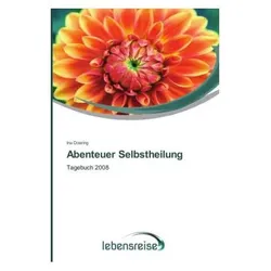Abenteuer Selbstheilung, Ratgeber von Ina Doering