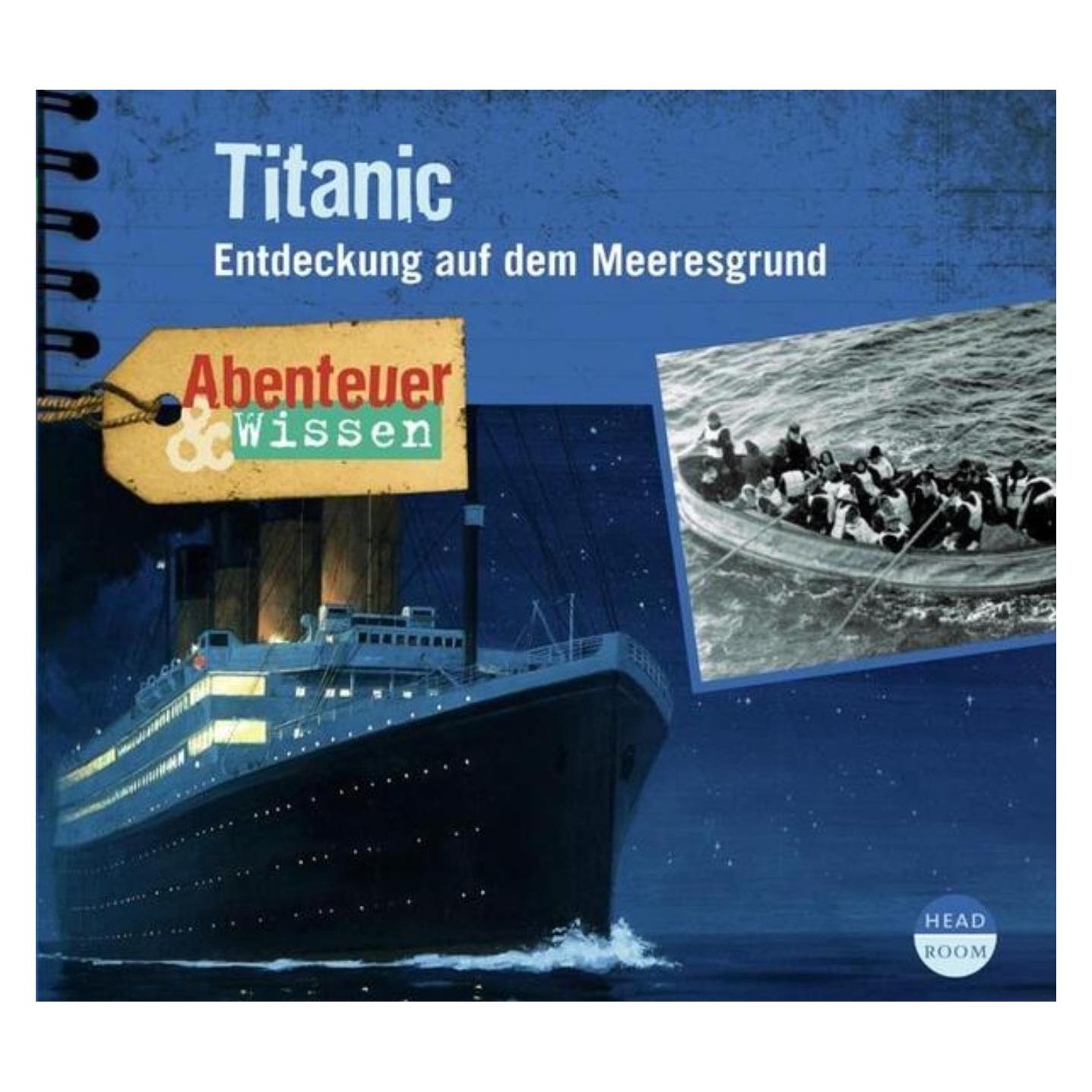 Headroom Sound Production Titanic. Entdeckung Auf Dem Me (Maja Nielsen, Norman Matt, Peer Augustinski, Sigrid Burkholder, Theresia Singer, Deutsch) (934887-90-9)
