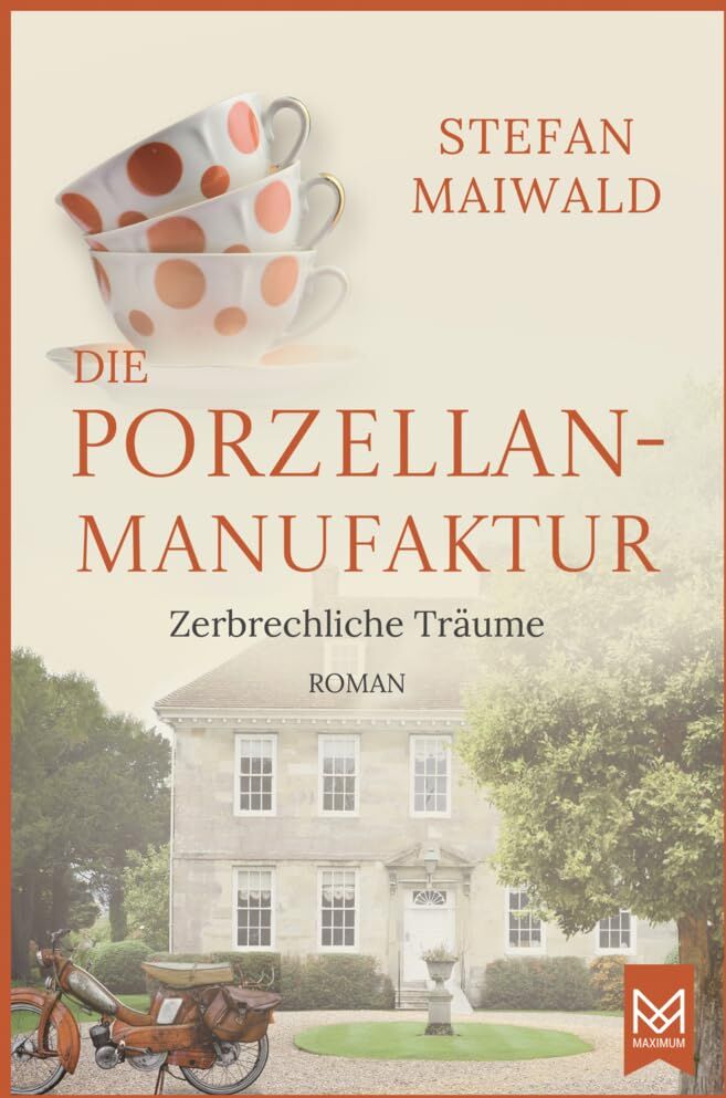 Stefan Maiwald - Die Porzellanmanufaktur – Zerbrechliche Träume: Roman. Die Thalmeyer-Saga - Preis vom 19.10.2026 19:33:35 h
