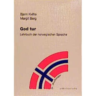 God Tur. Lehrbuch der norwegischen Sprache und Schlüssel zu den Übungen / God Tur, Gebundene Ausgabe von Bjorn Kvifte,Margit Berg,Bjørn Kvifte, Egert,