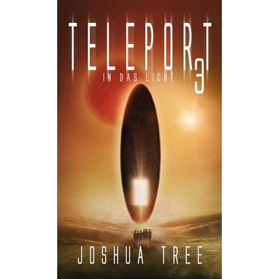 Teleport 3, Taschenbuch von Joshua Tree, Belle Époque, 978-3-96357-196-1