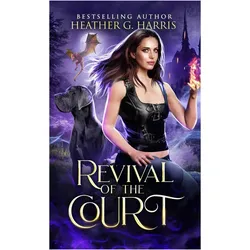 Revival of the Court, Belletristik von Heather G. Harris