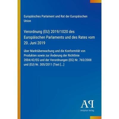 Verordnung (EU) 2019/1020 des Europäischen Parlaments und des Rates vom 20. Juni 2019, Taschenbuch von Europäisches Parlament und Rat der Europäischen