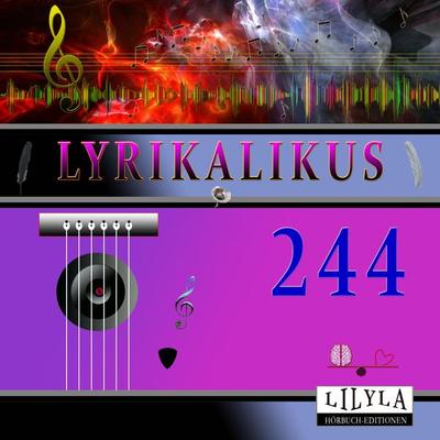 Lyrikalikus 244 - Arno Holz, Audio, 9783988523525
