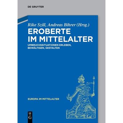 Eroberte im Mittelalter, Taschenbuch von , De Gruyter, 978-3-11-162085-5