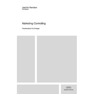 Marketing-Controlling: Praxishandbuch für Einsteiger, Gebundene Ausgabe von Joachim Ramelow,Michael Stiller, BoD – Books on Demand, 978-3-8370-8868-7