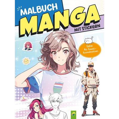 Extra dickes Manga-Malbuch mit Stickern zum Kreativsein und Entspannen für alle Manga-Fans!, Taschenbuch von Schwager & Steinlein Verlag, Schwager &