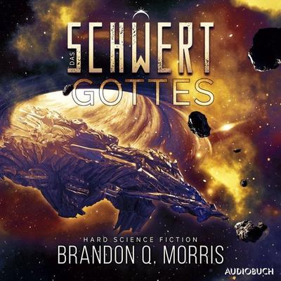 Das Schwert Gottes - Brandon Q. Morris, Audio, 9788727092041