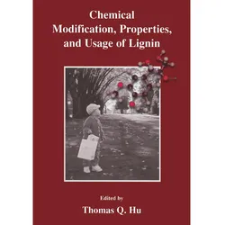 Chemical Modification, Properties, and Usage of Lignin, Fachbücher