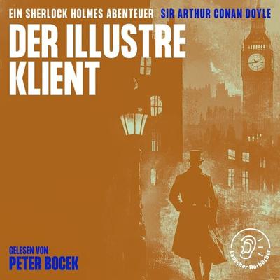Der illustre Klient - Arthur Conan Doyle, Audio, 9783991762027