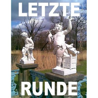 LETZTE RUNDE, Taschenbuch von Tom de Toys, BoD – Books on Demand, 978-3-7534-0564-3