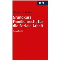 Grundkurs Familienrecht für die Soziale Arbeit, Fachbücher von Reinhard J. Wabnitz