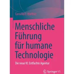 Menschliche Führung für humane Technologie, Fachbücher von Cornelia C. Walther