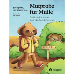 Mutprobe für Mulle, Kinderbücher von Celia Maimouna Stupp, Anna Buchwald, Kirsten Dornseifer