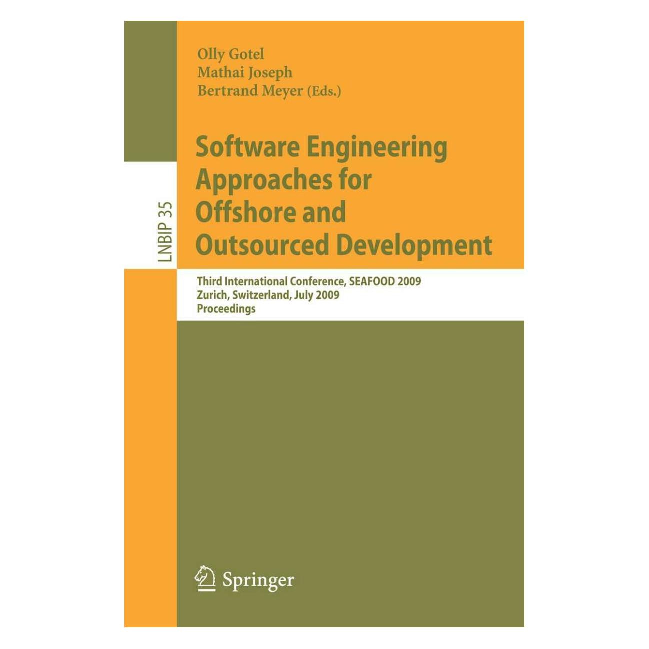 Springer Software Engineering Approaches for Offshore and Outsourced Development (Englisch, Softcover, Bertrand Meyer, Mathai Joseph, Olly Gotel) (38963489)