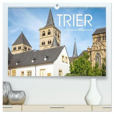 Kurfürstliche Residenzstadt Trier (hochwertiger Premium Wandkalender 2027 DIN A2 quer), Kunstdruck in Hochglanz