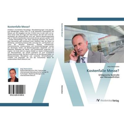 Kostenfalle Messe?, Taschenbuch von Anja Steinrücken, AV Akademikerverlag, 978-3-639-41499-8