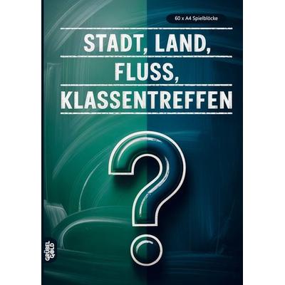 Stadt, Land, Fluss, Klassentreffen, Taschenbuch von Grübelgold Rätselhefte, Grübelgold, 978-3-693-19358-7