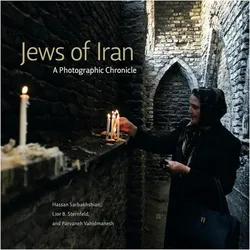 Jews of Iran, Sachbücher von Lior B. Sternfeld, Hassan Sarbakhshian, Parvaneh Vahidmanesh