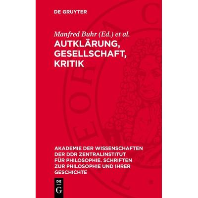 Aufklärung, Gesellschaft, Kritik, Gebundene Ausgabe von , De Gruyter, 978-3-11-273262-5
