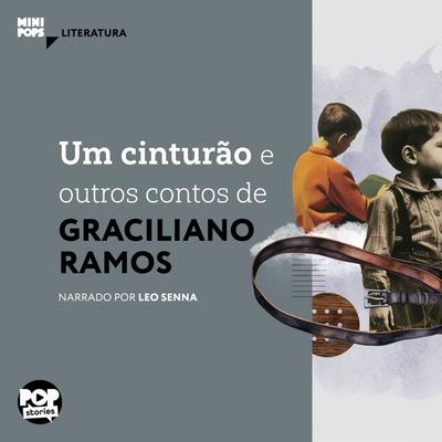Um cinturão e outros contos de Graciliano Ramos - Graciliano Ramos, Audio, 9786554116282