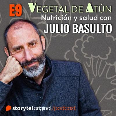 La copita de vino, ¿es saludable? E9. Vegetal de atún. Nutrición y salud con Julio Basulto - Julio Basulto, Audio, 9789180240789