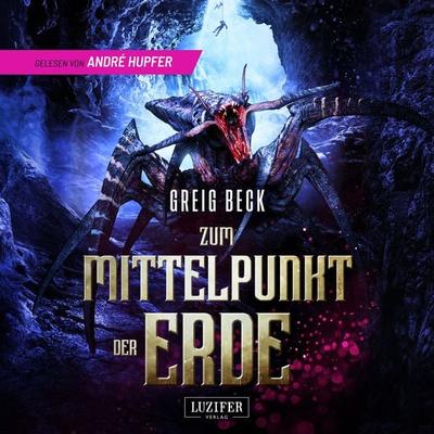 ZUM MITTELPUNKT DER ERDE - Greig Beck, Audio, 4099995236163