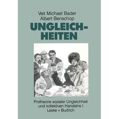Ungleichheiten, Taschenbuch von Veit Bader, VS Verlag für Sozialwissenschaften, 978-3-322-97211-8