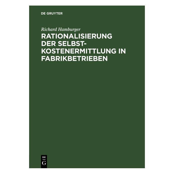De Gruyter Hamburger:Rationalisierung der Selbstko (Deutsch, Hardcover, Richard Hamburger) (67826919)