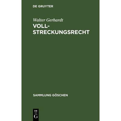 Vollstreckungsrecht, Gebundene Ausgabe von Walter Gerhardt, De Gruyter, 978-3-11-004380-8